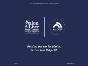 AUCOP au Salon du Livre Saint-Germain-des-Prés : logos du salon et d'AUCOP, accroche « On n'est pas sur les photos ».