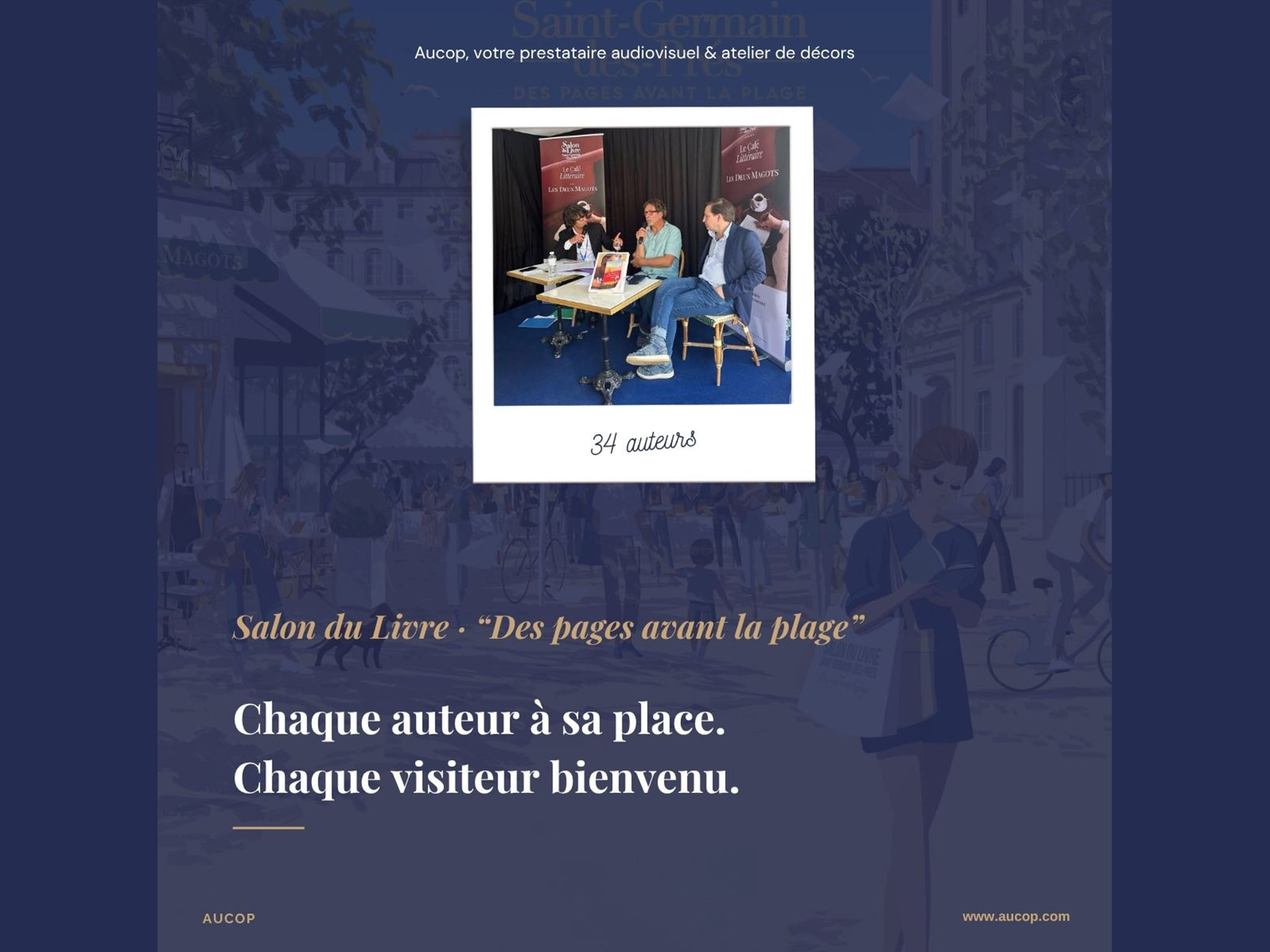 AUCOP au Salon du Livre Saint-Germain-des-Prés : rencontre d'auteurs sur la scène du Café Littéraire équipée par AUCOP.