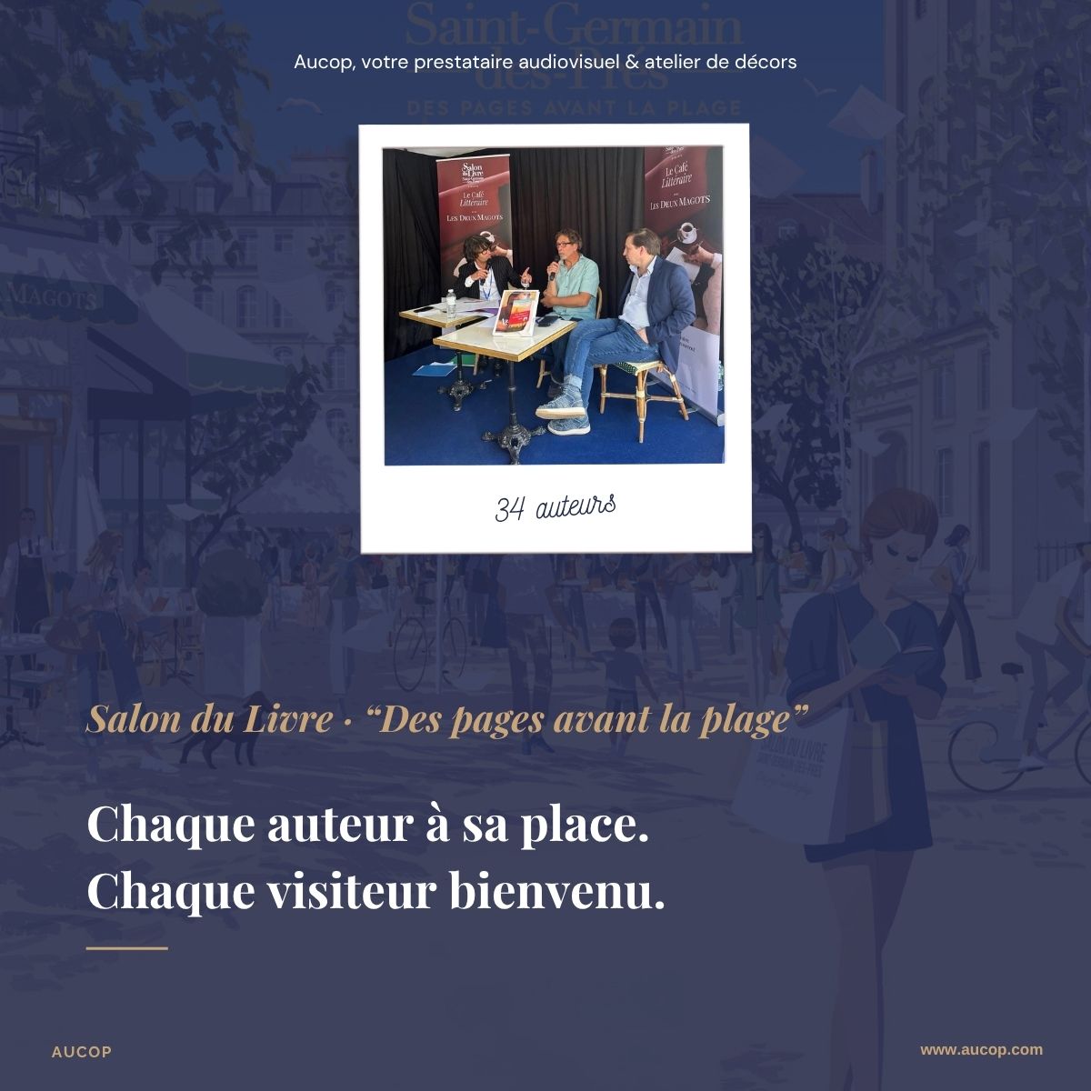 aucop-05-cafe-litteraire-auteurs-salon-du-livre-saint-germain-des-pres AUCOP au Salon du Livre Saint-Germain-des-Prés : rencontre d'auteurs sur la scène du Café Littéraire équipée par AUCOP.